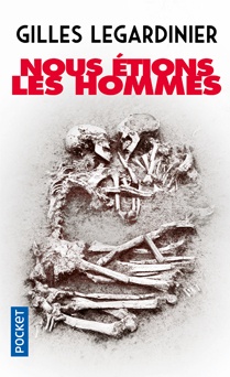 Nous étions les hommes Gilles Legardinier livre poche et roman